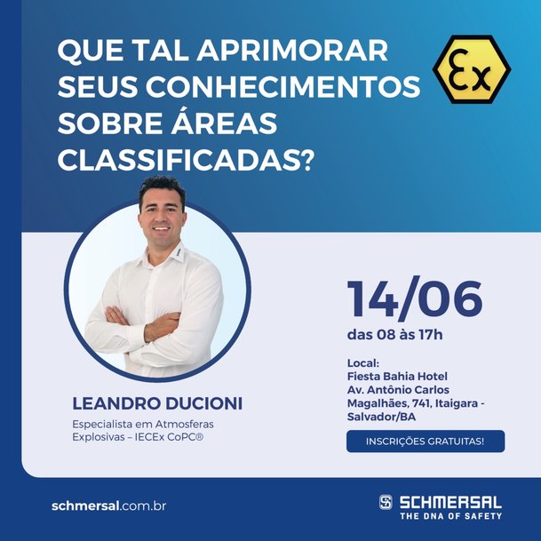 JUNHO: SCHMERSAL PROMOVE TREINAMENTOS GRATUITOS SOBRE PREVENÇÃO DE EXPLOSÕES EM ÁREAS CLASSIFICADAS